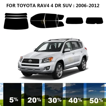Предварительно Обработанная нанокерамика car UV Window Tint Kit Автомобильная Оконная Пленка Для Внедорожника TOYOTA RAV4 4 DR 2006-2012