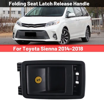 72909-08011 Ручка для снятия защелки левого или правого откидного сиденья автомобиля Подходит для Toyota Sienna 2014-2018