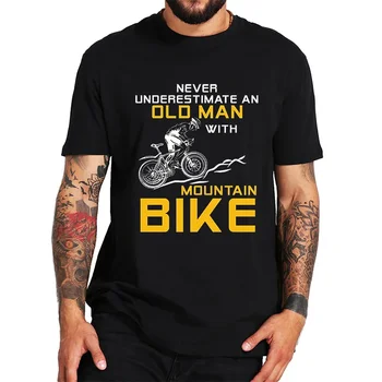 Мужские брендовые футболки Никогда не стоит недооценивать Старика с горным велосипедом, Графические Футболки в стиле хип-хоп, Уличная одежда, Футболки в стиле Харадзюку
