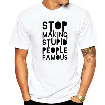 Хлопчатобумажные футболки Stop Making Stupid People Знаменитые Мужские Футболки для Взрослых С Круглым вырезом, Модные Облегающие Футболки, День Влюбленных, Забавные
