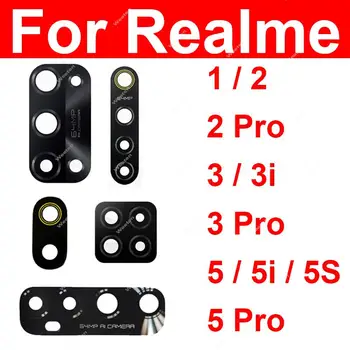 Для Realme 1 2 3 5 Pro 3i 5i 5S Задний Объектив Основной камеры Galss Задний Стеклянный Объектив с Заменой Наклейки