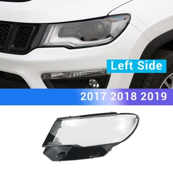 Крышка объектива фары автомобиля Абажур Прозрачный корпус переднего фонаря для Jeep Compass 2017 2018 2019 Левая сторона